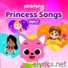Princess Songs, Pt. 1