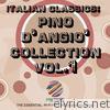 Italian Classics: Pino D'Angiò Collection, Vol. 1