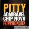 Admirável Chip Novo (2022 Remix) - Single