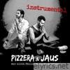 Pizzera & Jaus - wer nicht fühlen will, muss hören (instrumental)