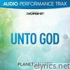 Unto God (Audio Performance Trax)