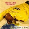 Plastic Little - She's Mature