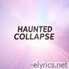Haunted Collapse - EP