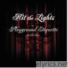 Playground Etiquette - Hit the Lights