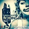Nothing Better (feat. Demy) - EP