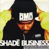 Shade Business (EPMD Presents Parish 