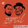 Saudades of Soul Album Sampler - EP
