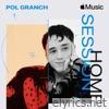Apple Music Home Session: Pol Granch - Single