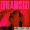 Dreams Go