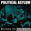 Political Asylum - Window On the World