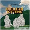 Nuclear Kittens (Ça Devient Chaud) - Single