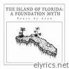 The Island of Florida: A Foundation Myth