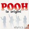 Pooh - Le origini, Vol. 1