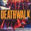 Deathwalk - Single