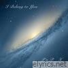 I Belong To You