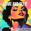 Come and Get It - Single
