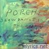 Porches - Slow Dance in the Cosmos
