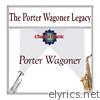 The Porter Wagoner Legacy
