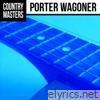 Country Masters: Porter Wagoner