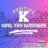 Mind yah Busines (Special Version) - Single