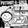 Potshot - Potshot a Go Go