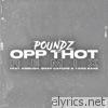 Poundz - Opp Thot (Remix) [feat. Ambush Buzzworl, Snap Capone & Yxng Bane] - Single