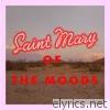 Saint Mary of the Moods - EP