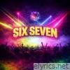 Six Seven - Single