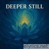 Deeper still - Single