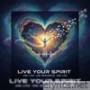 Live Your Spirit - Single
