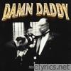 Damn Daddy - Single