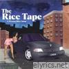 The Rice Tape