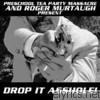 Drop It A*****e! (Preschool Tea Party Massacre and Roger Murtaugh Presents)