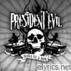 President Evil - Hell In A Box