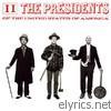 Presidents Of The United States Of America - II