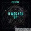 It Was You - EP