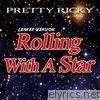 Rolling With A Star (Leaked Version)