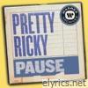 Pretty Ricky - Pause - Single
