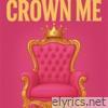 Crown Me - Single