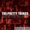 The Pretty Things (Live at the 100 Club)