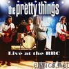 Pretty Things - Live at the BBC