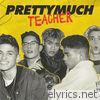 Prettymuch - Teacher - Single