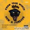 Know Your Worth, Now & Forever - EP