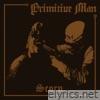 Primitive Man - Scorn (Deluxe Version)