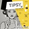 Tipsy (feat. Last Bhorn) - Single