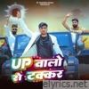 Up Walo Se Takkar - Single