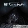 He's on the Way - Single