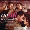 Ae Dil Hai Mushkil (Original Motion Picture Soundtrack)