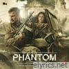 Phantom (Original Motion Picture Soundtrack)