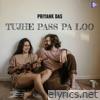 Tujhe Pass Pa Loo - Single